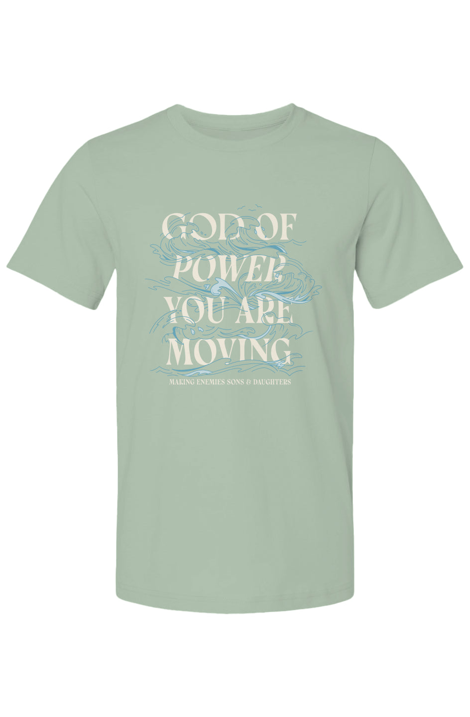 God Of Power in Sage T Shirt