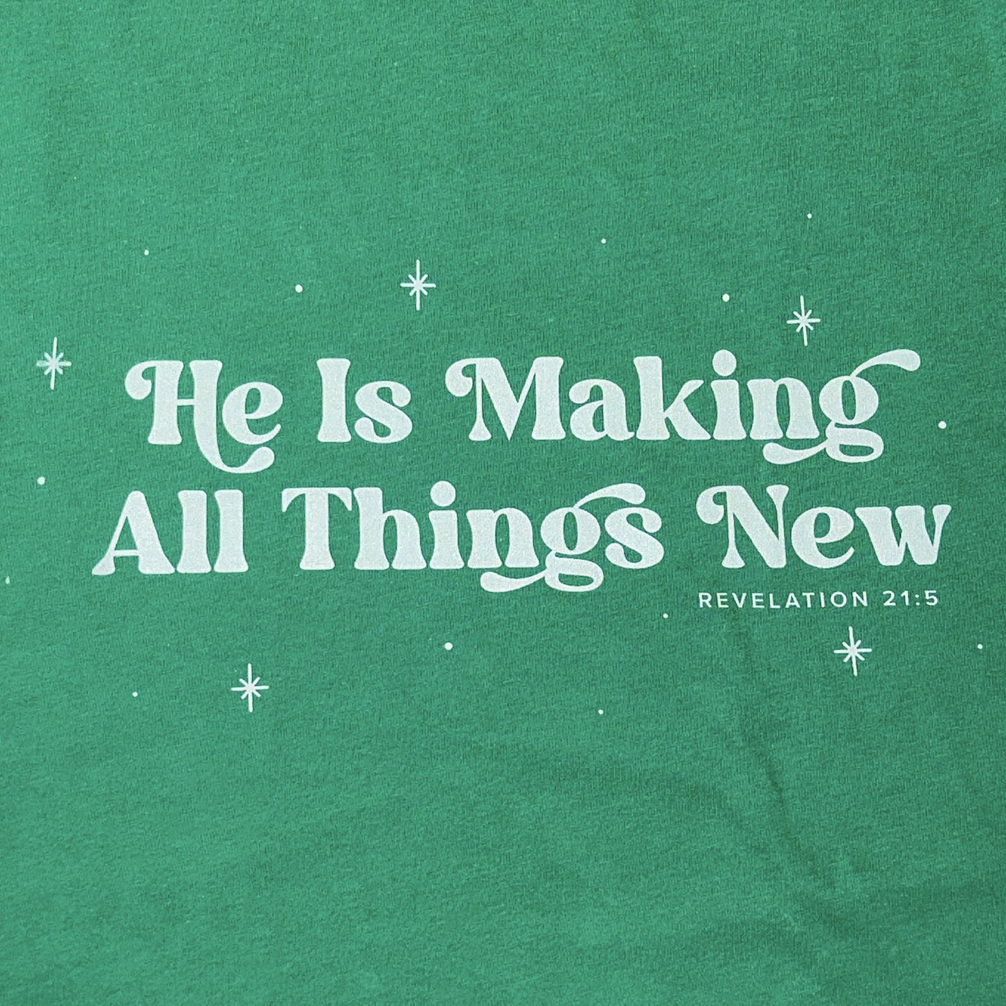 All Things New Evergreen T Shirt