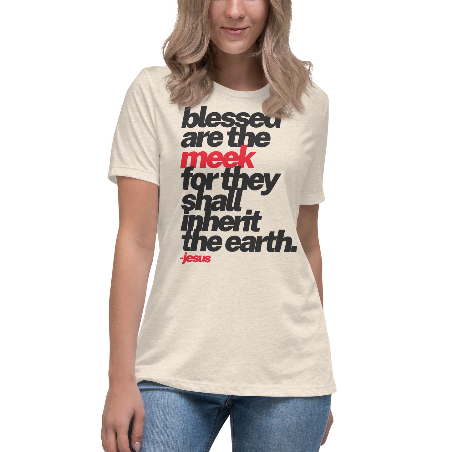 Blessed Are The Meek Women's Relaxed T-shirt